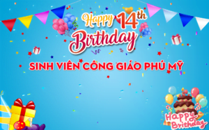 SVCG Phú Mỹ - Chúc Mừng Sinh Nhật Tuổi 14