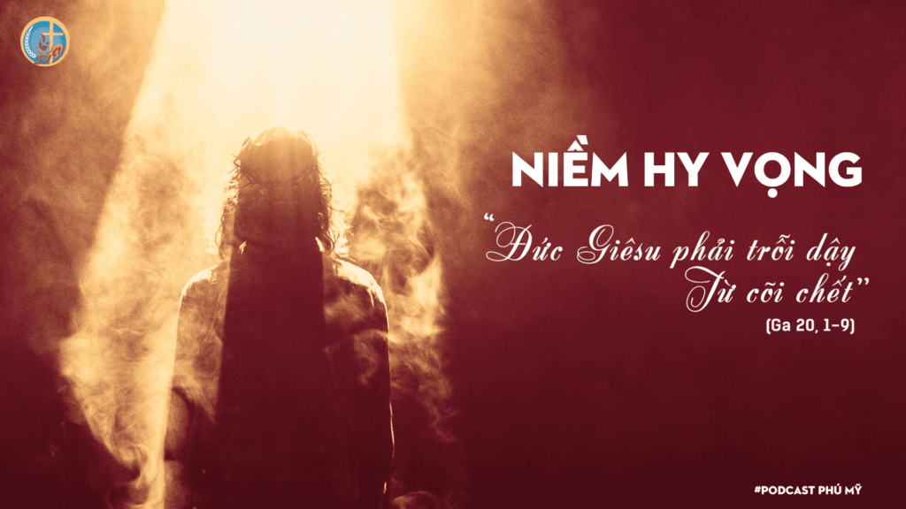 SVCG Phú Mỹ - Cầu Nguyện Chủ Đề: "Niềm Hy Vọng" 1 SVCG Phú Mỹ - Cầu Nguyện Chủ Đề: "Niềm Hy Vọng"