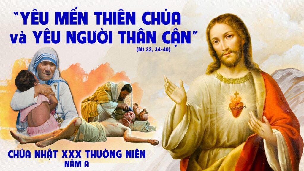 Lời Chúa mỗi ngày - Yêu với trọn cả con tim (Chúa nhật 30 thường niên – Năm A) 2 Lời Chúa mỗi ngày - Yêu với trọn cả con tim (Chúa nhật 30 thường niên – Năm A)