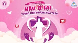 Ý Nghĩa Câu Chủ Đề Lễ Truyền Thống Ubmvsv Tgp Hà Nội Lần Thứ 26