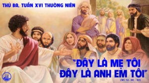 Lời Chúa mỗi ngày - Ai là mẹ tôi? (Đức Mẹ dâng mình vào Đền thờ)