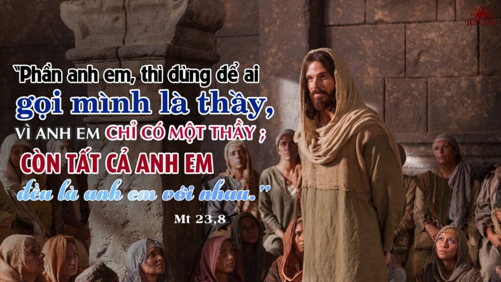 Lời Chúa mỗi ngày - Chỉ có một Thầy (Chúa nhật 31 Thường niên Năm A)