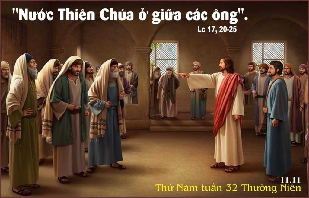 Lời Chúa Mỗi Ngày - Nước Thiên Chúa (Thứ Năm Tuần 32 Thường niên) 2 Lời Chúa Mỗi Ngày - Nước Thiên Chúa (Thứ Năm Tuần 32 Thường niên)
