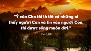 Lời Chúa Mỗi Ngày-Tin Vào Chúa Để Được Sự Sống Muôn Đời