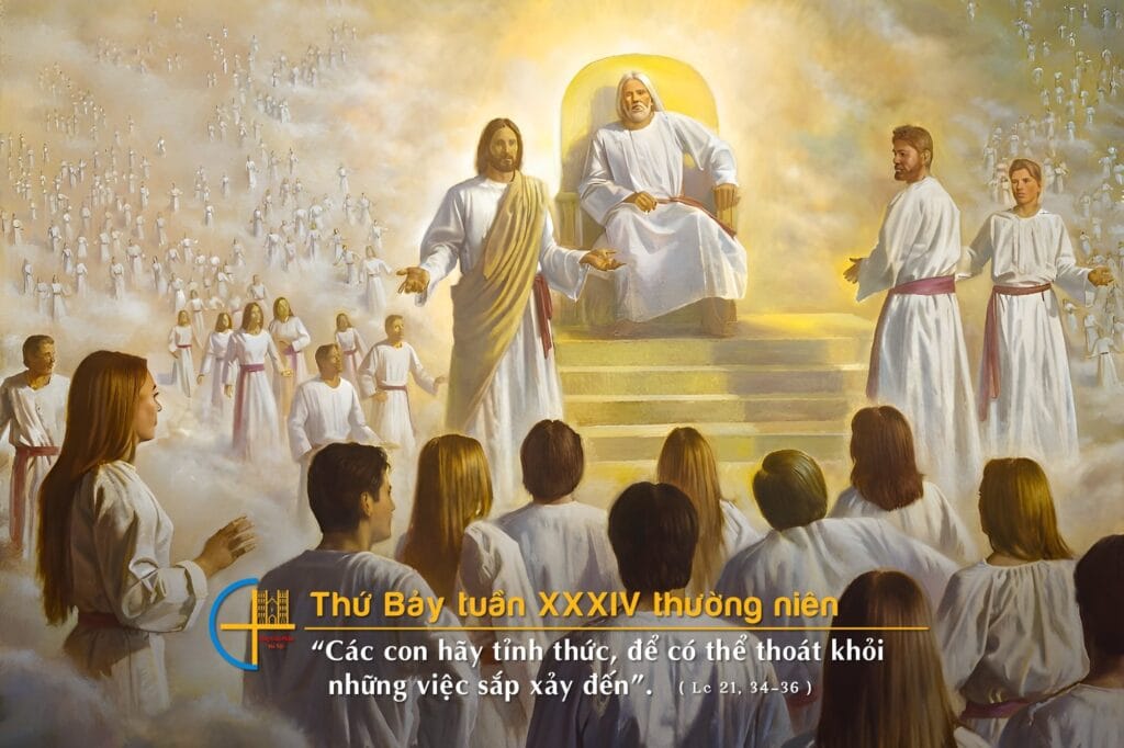 Lời Chúa mỗi ngày - Tỉnh Thức và Cầu Nguyện Luôn - Thứ Bảy Chúa Nhật XXXIV Thường Niên 1 Svcgphumy tinh thuc va cau nguyen 1