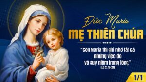 Lời Chúa mỗi ngày - Lễ Thánh Mẹ Maria