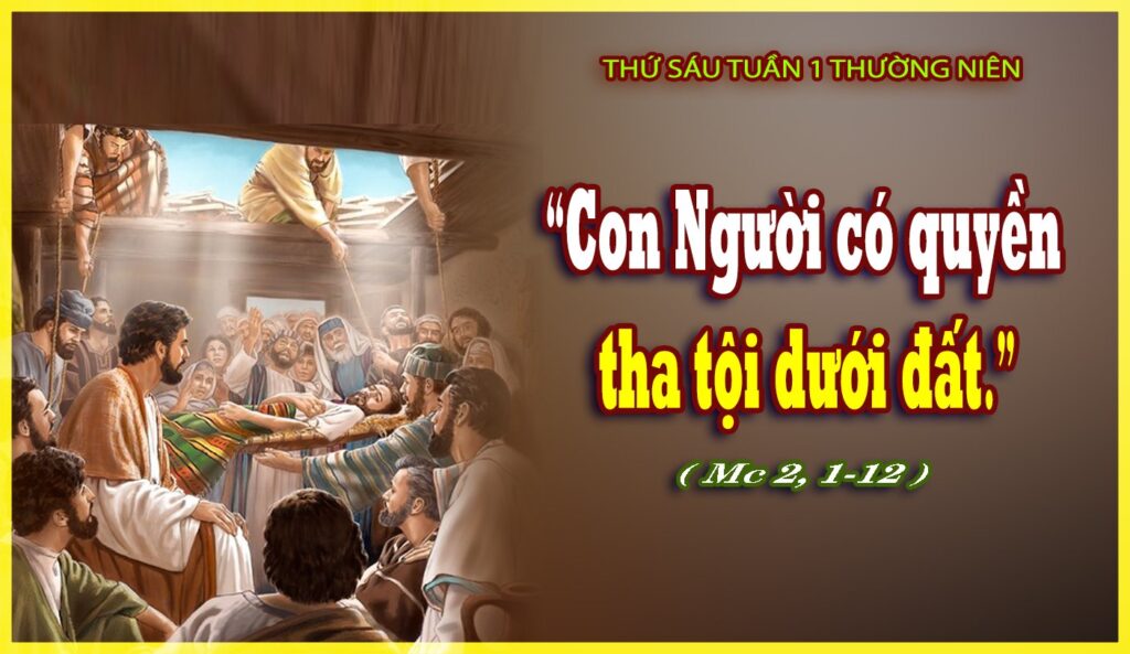 Lời Chúa mỗi ngày - Thấy họ có lòng tin (Thứ Sáu Tuần 1 Thường niên) 2 Lời Chúa mỗi ngày- Thấy họ có lòng tin (Thứ Sáu Tuần 1 Thường niên)